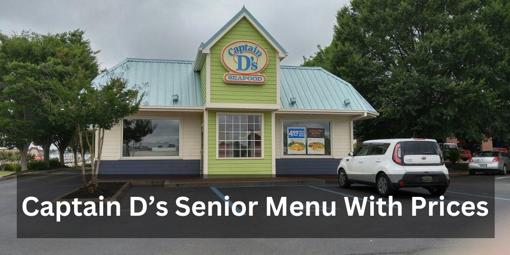 Captain D’s Senior Menu With Prices